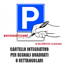 Segnale integrativo per cartelli quadrati personalizzabile 